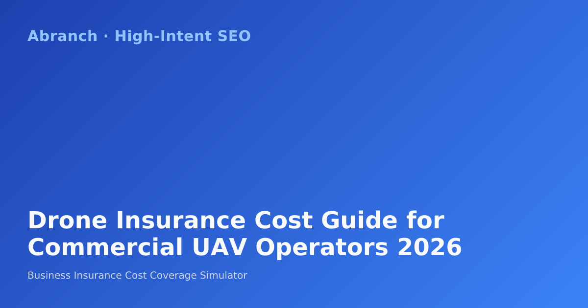 drone-insurance-cost-guide-commercial-uav-operators-2026.png